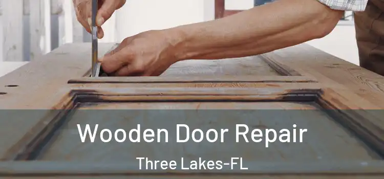 Wooden Door Repair Three Lakes-FL